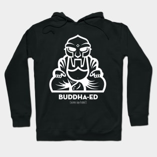 Buddha-ed Hoodie